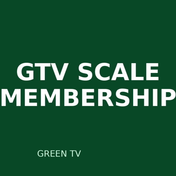 GreenTV Membership - Scale