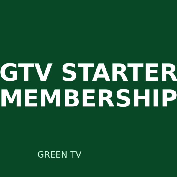 GreenTV Membership - Starter