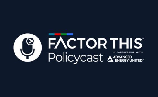 New clean energy policy podcast launched by Factor This and Advanced Energy United