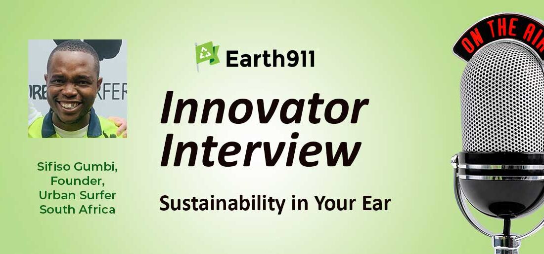 Sustainability In Your Ear: Urban Surfer’s Sifiso Gumbi on Organizing South Africa’s Recycling System