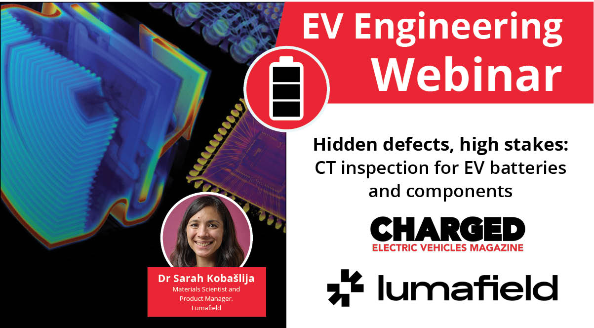Webinar: Hidden defects, high stakes—CT inspection for EV batteries and components