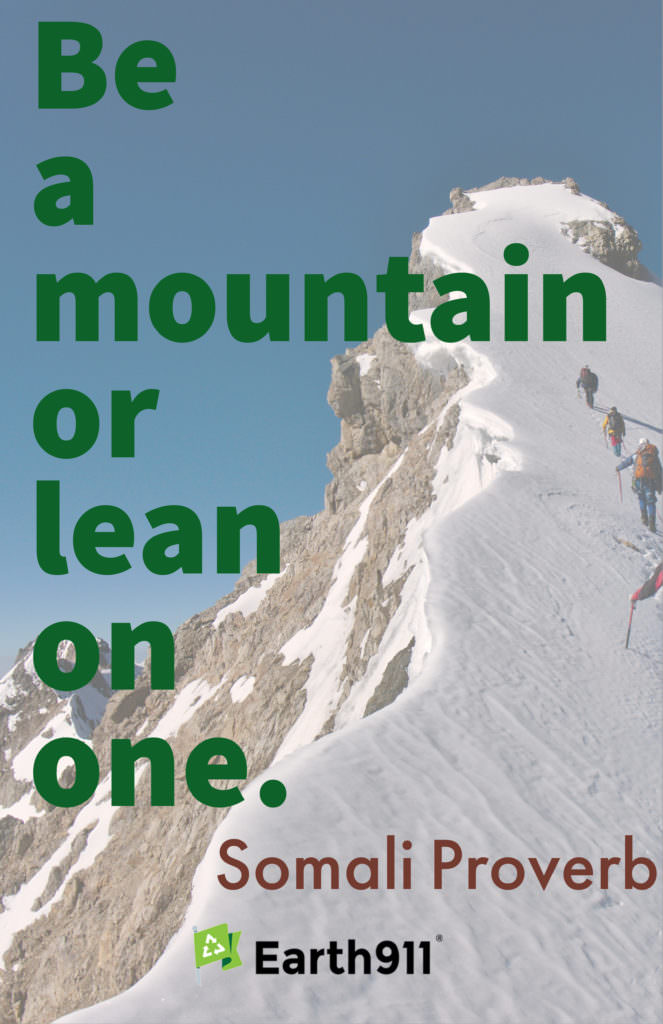 Earth911 Inspiration: Be a Mountain or Lean on One