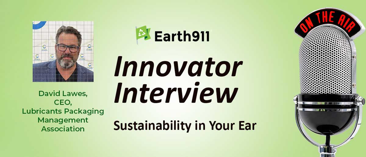 Best of Sustainability In Your Ear: Colorado’s First-Of-Its-Kind EPR Oil Recycling Program With David Lawes