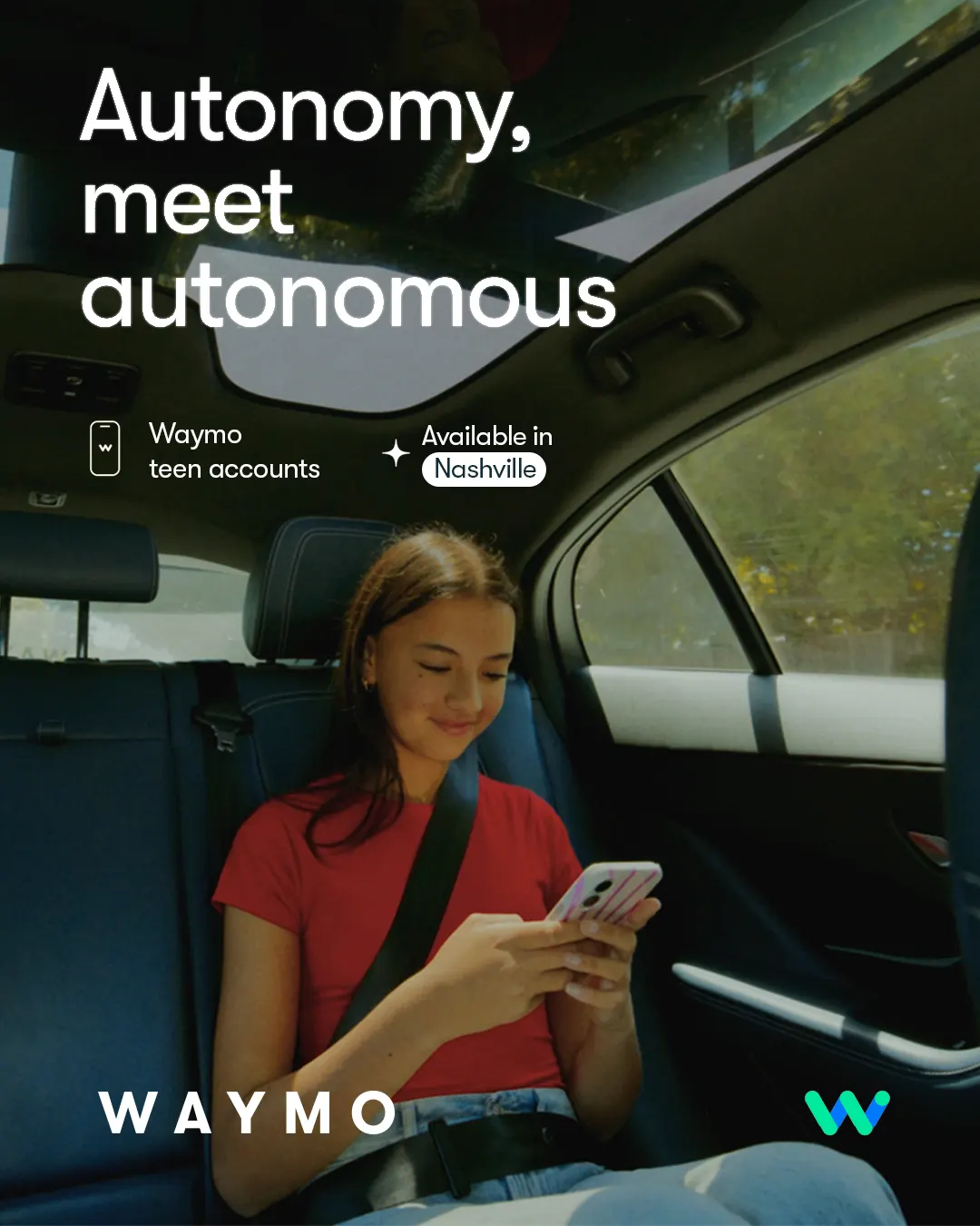 Autonomy, Meet Autonomous — Waymo Teen Accounts in Nashville